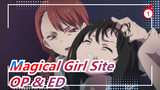 Magical Girl Site | OP & ED (Versi Lengkap)_A1