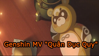 Genshin MV "Quân Dục Quy"