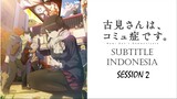 [SUB Indo] Komi-san Session2 EP 11