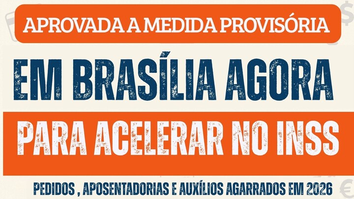 APOSENTADORIAS  - Aprovada a MP que vai acelerar pagamentos e benefícios parados