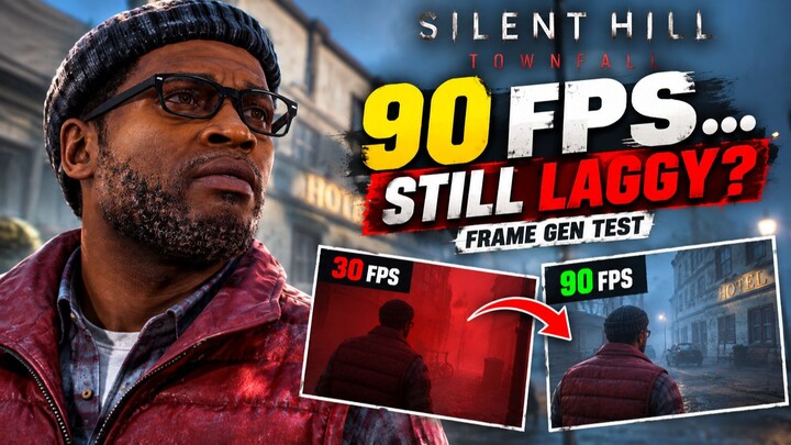 Even Frame Generation Can't Save Silent Hill Town
