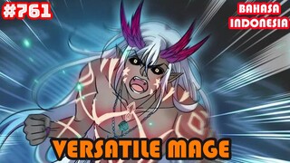 Versatile Mage | #761 | SUB INDO |