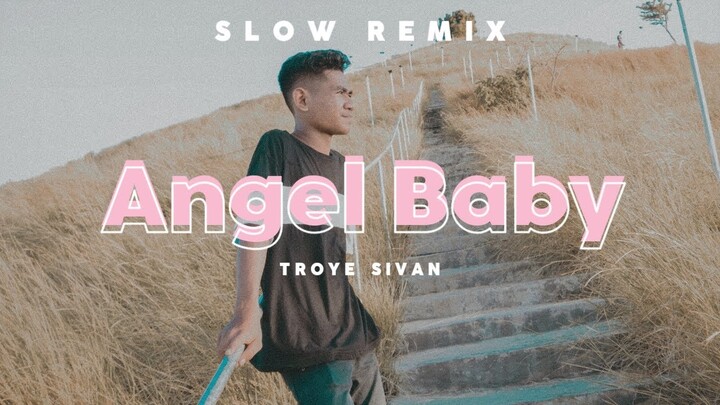 DJ SLOW ‼️ ANGEL BABY - SLOW REMIX ENAK DIDENGAR [ Lirik Terjemahan ] 2022