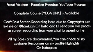 Freud Vixamar course  - Faceless Freedom YouTube Program download