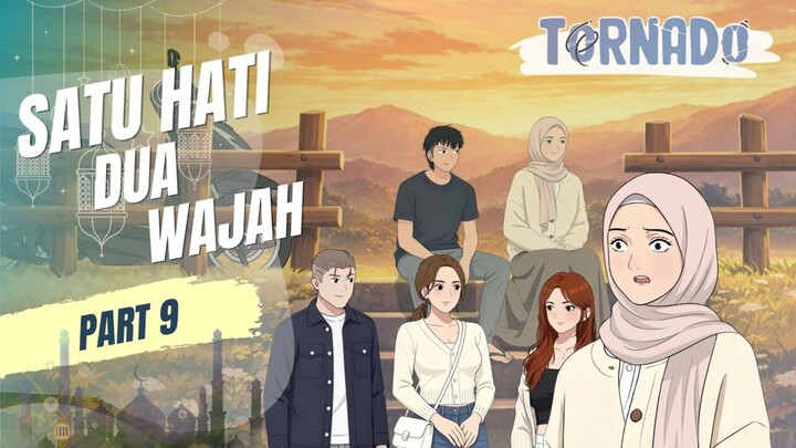 SATU HATI DUA WAJAH PART 9 - ANIMASI SEKOLAH