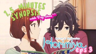 || 1.5 MINUTES SYNOPSIS | HORIMIYA EPS 3 (AKU MENCINTAIMU???!!)