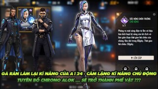 FREE FIRE | CÓ PHẢI GÀ RÁN LÀM LẠI KĨ NĂNG CỦA A124 - TUYÊN BỐ CHRONO ALOK SẼ THÀNH PHẾ  TRÊN OB33?