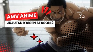 AMV ANIME | JUJUTSU KAISEN SEASON 2 |