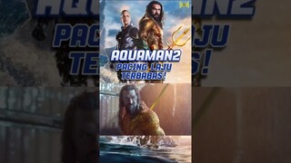 AQUAMAN 2: Pacing Laju Gila! #aquaman2