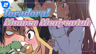 Toradora! Momen Menyentuh - Edit | Selamat Datang!_2