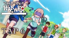 Jibaku Shounen Hanako-kun ss2 ep 6 Vietsub | "Cậu" ma nhà xí Hanako mùa 2 tập 6