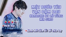 Karaoke Một bước yêu vạn dặm đau (tone nữ) bản gốc