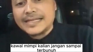Kawal Mimpi Kalian jangan sampai terbunuh