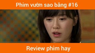 Phim vườn sao băng p16