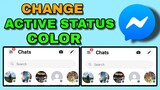 HOW TO CHANGE ACTIVE STATUS COLOR ON MESSENGER | JOVTV