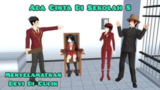 Ada Cinta Di Sekolah 8 | Devi Di Culik Diselamatkan Devan | Drama Sakura School Simulator