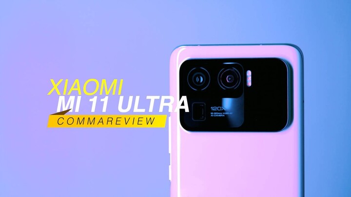 Seberapa bagus sih kamera Xiaomi Mi11 Ultra?