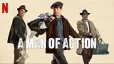 A Man Of Action (2022) | English Dubbed with Subtitle