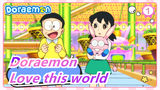 Doraemon|[I really want to love this world] May you live in the world with warmth_1