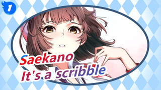 Saekano[Hand Drawn MAD]Megumi Kato---Don't ask; if you ask, it's a scribble_1