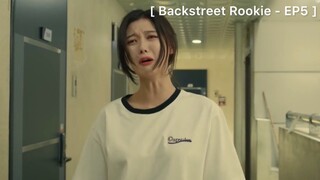 Backstreet Rookie - EP5 : แกโดนแน่