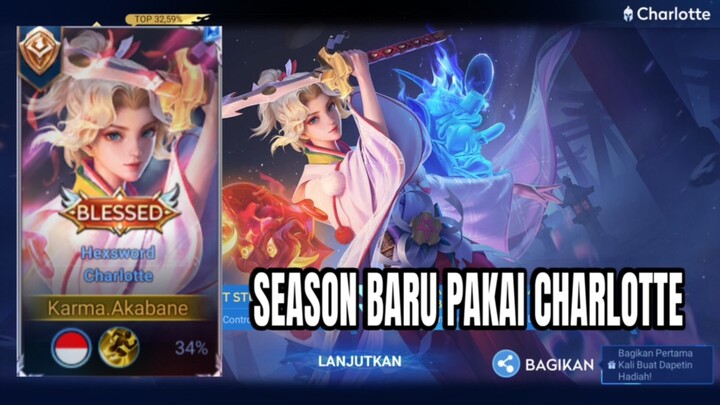 SEASON BARU PAKAI CHARLOTTE