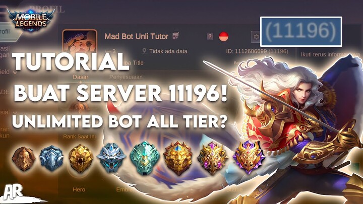 Cara Buat Server 11196 Mobile Legends! Ngebot Unlimited Semua Tier! - Bahasa Indonesia