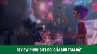 review phim Biệt đội giải cứu Trái Đất tập 8 #reviewphimhay #reviewhay
