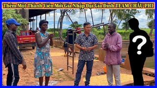 Đông Paulo || Tuyển Thêm Một Thành Viên Mới Gia Nhập Đại Gia Đình Team Châu Phi