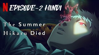 The Summer Hikaru Died [Season-1] [EP-2] Hindi Dubbed full episode.  new anime series.