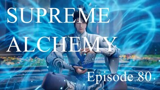 Supreme Alchemy - Ep. 80 - Sub Indo