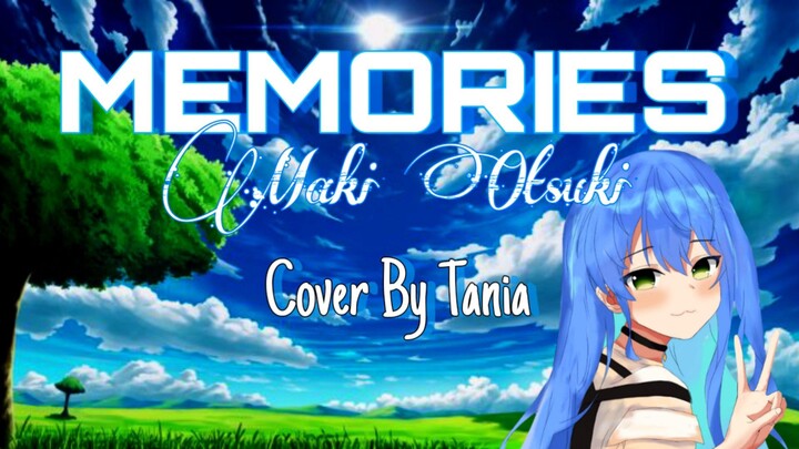 MEMORIES_MAKI OTSUKI (OST. One Piece) || Cover By Tania ||
