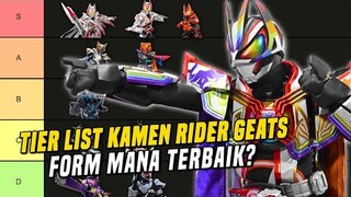 KAMEN RIDER GEATS TIER LIST!!!FORM MANA YANG PALING TERBAIK🤔