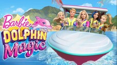 (2017) Barbie™ Cá Heo Kỳ Diệu (Barbie Dolphin Magic)|Trọn Bộ.