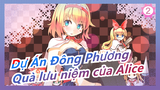 Dự Án Đông Phương|Quà lưu niệm của Alice_2