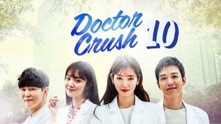 EP 10 DOKTOR CRUSH | TAGALOG