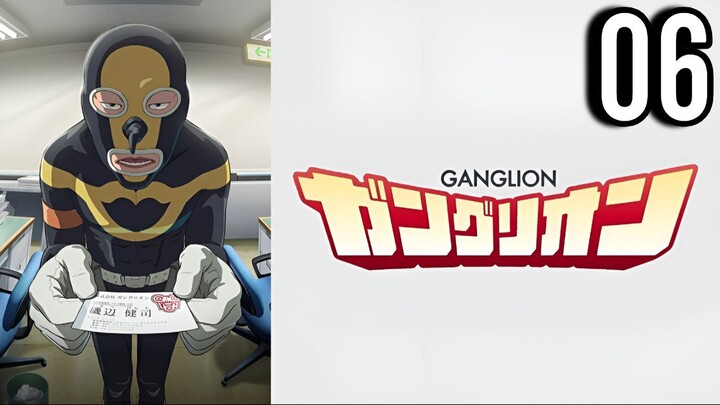 GANGLION Episode 6