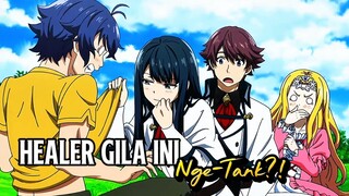 Bukan Cuma Nyembuhin, Healer-nya MALAH NGE-TANK!