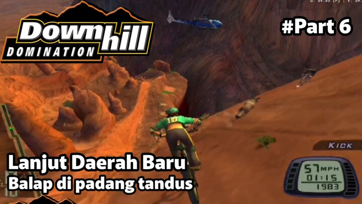【DOWNHILL DOMINATION】Lanjut Balapan di Padang Tandus | Downhill Domination