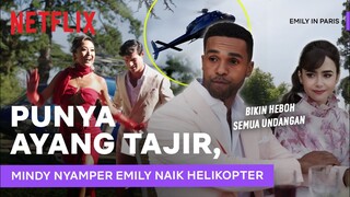 Gini Kalo Orang Tajir Telat ke Party. NAIK HELIKOPTER! | Emily in Paris | Clip