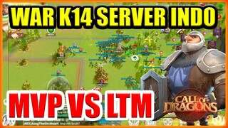 SERVER FULL INDO K14 WAR !! ALIANSI PROJECT MVP VS LTM KITA BERESKAN !! CALL OF DRAGONS !!