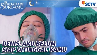 Nyeseeek, Denis Hancur Gak Sanggup Jika Kehilangan Sakinah | Bidadari Surgamu Episode 123