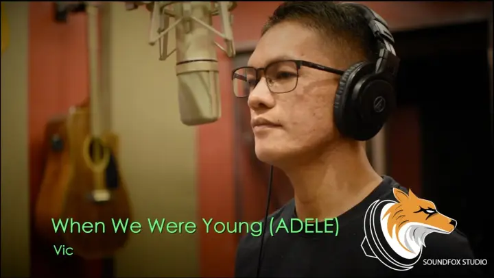 When We Were Young (ADELE) | Vic