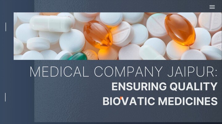 Medical Company Jaipur Ensuring Quality Biovatic Medicines