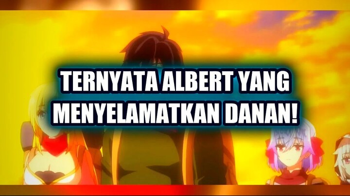 🔥 TERNYATA ALBERT YANG MENYELAMATKAN DANAN... TAPI DIA TIDAK INGIN DIKENAL!
