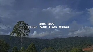 16 tahun yang tidak mudah