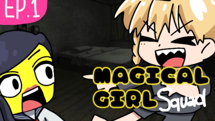 Magical Girl Squad EP.1