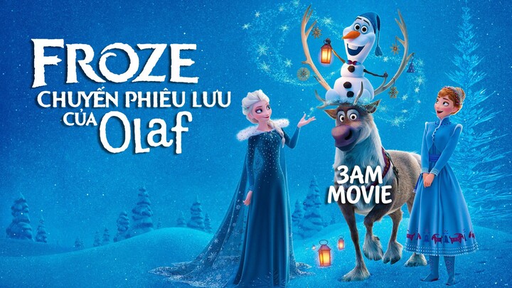 Frozen: Chuyến Phiêu Lưu Của Olaf (Olaf's Frozen Adventure) Full HD - Lồng Tiếng