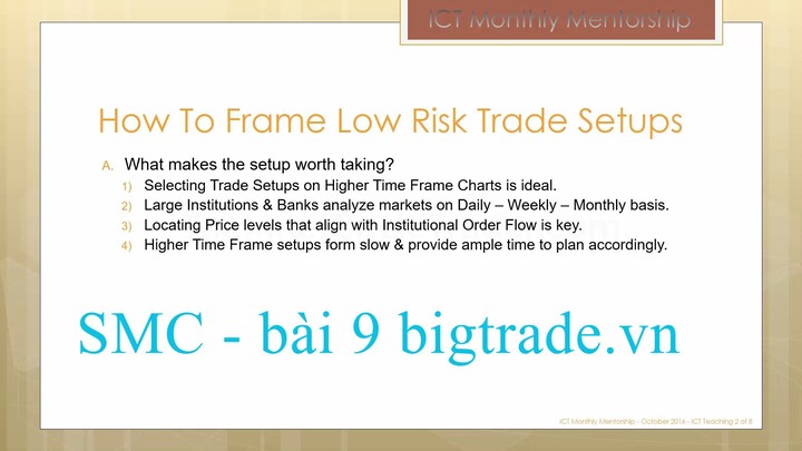 SMC bài 9 : Frame to Low risk setup bigtrade.vn