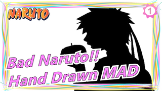Bad Naruto!!Hand Drawn MAD_1
